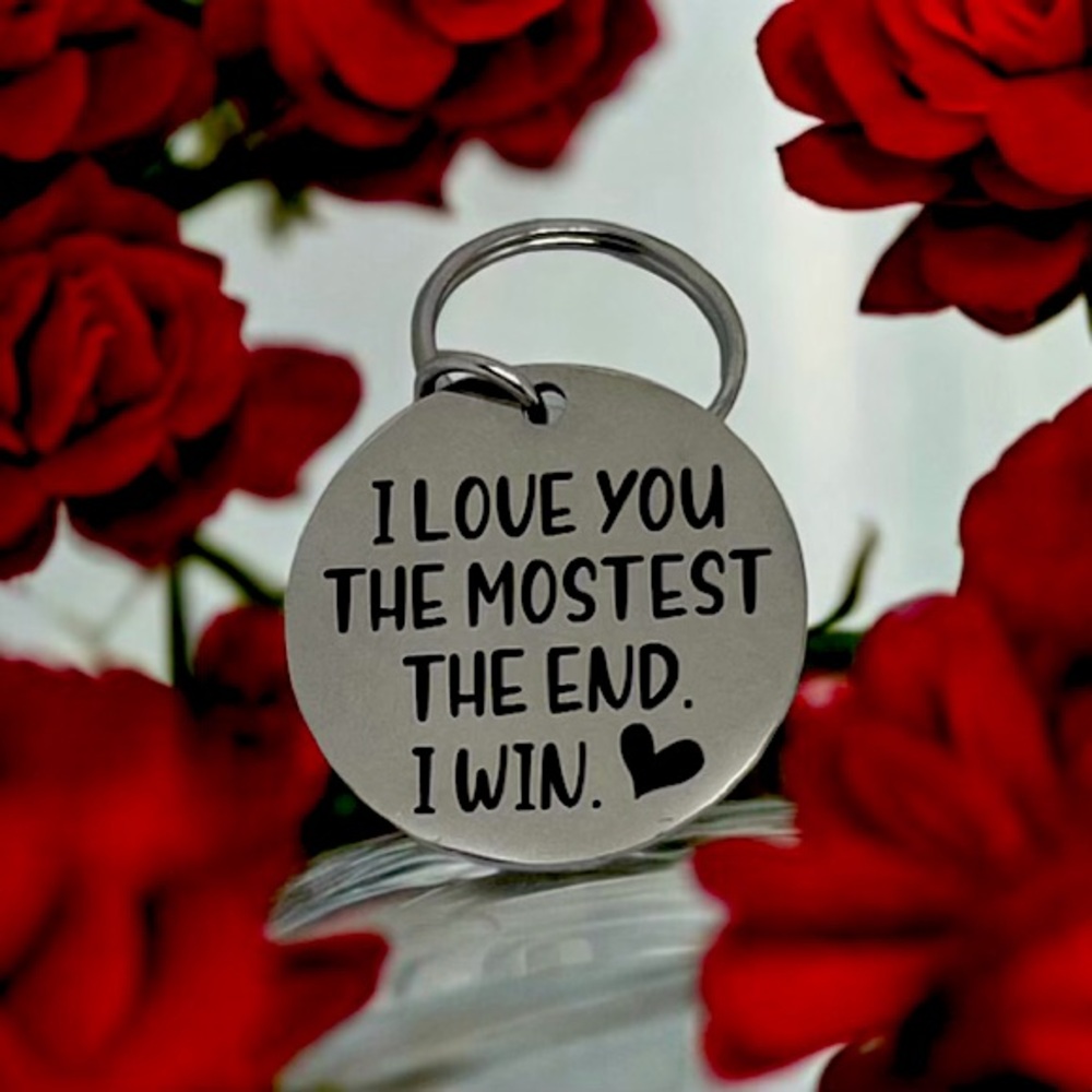 “I love you the mostest” keychain!!